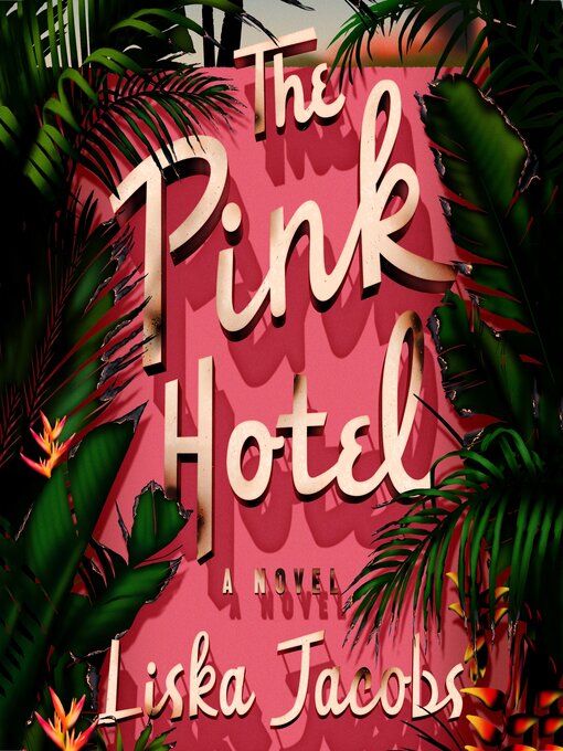 Title details for The Pink Hotel by Liska Jacobs - Wait list